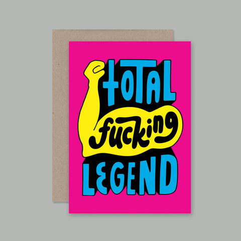 TOTAL FUCKING LEGEND Card | AHD Paper Co.