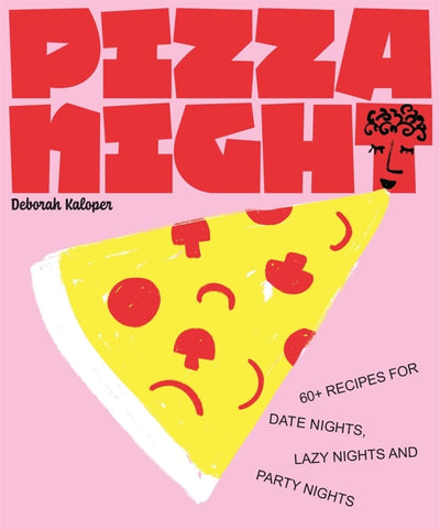 Pizza Night By Deborah Kaloper | Hardie Grant