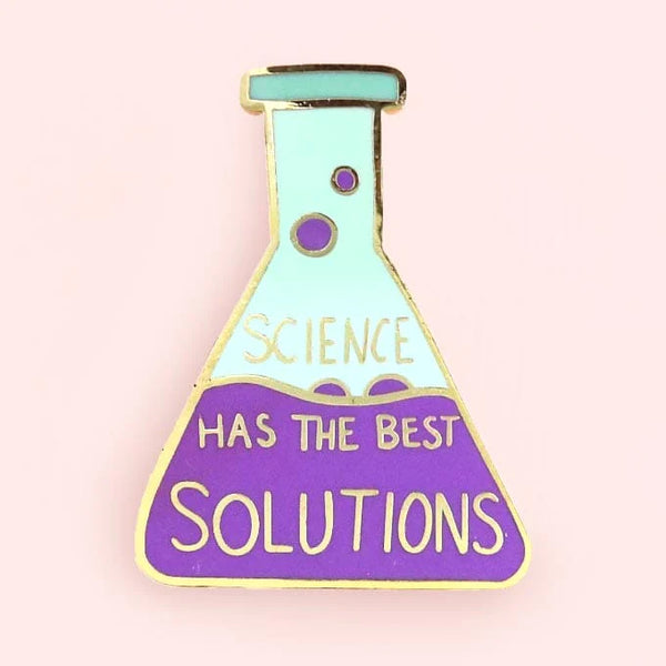 Science Has The Best Solutions Lapel Pin | Jubly-Umph