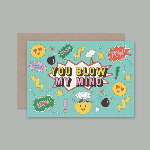 YOU BLOW MY MIND Card | AHD Paper Co.