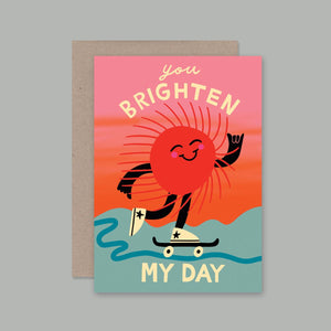 YOU BRIGHTEN UP MY DAY | AHD Paper Co.