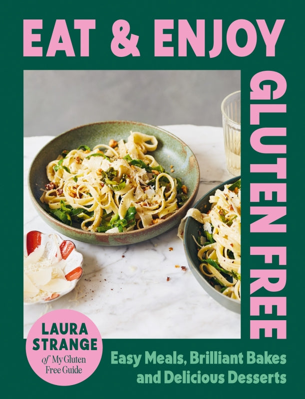 Eat and Enjoy Gluten Free By Laura Strange | Hardie Grant