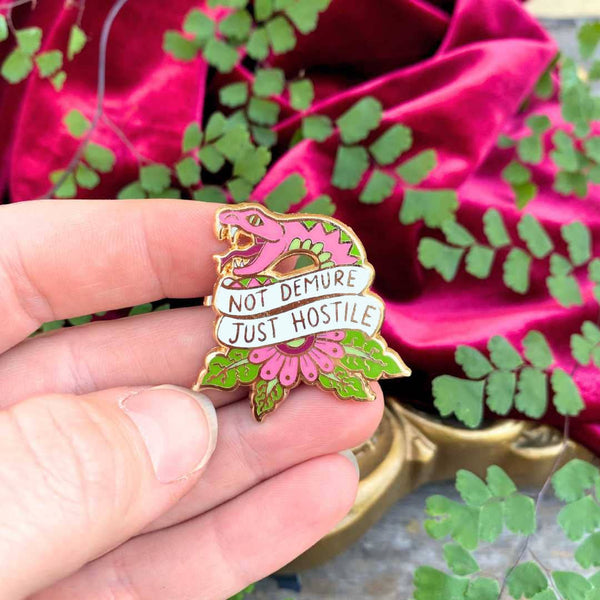 Not Demure Just Hostile Lapel Pin | Jubly-Umph