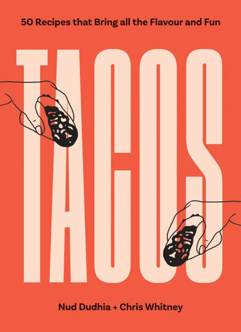 TACOS By Nud Dudhia | Hardie Grant