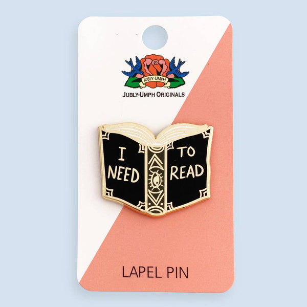 I Need To Read Lapel Pin | Jubly-Umph