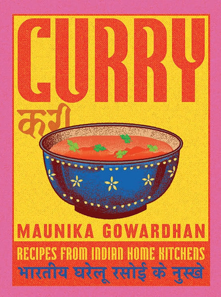 Curry Recipes From Indian Home Kitchens By Maunika Gowardhan | Hardie Grant