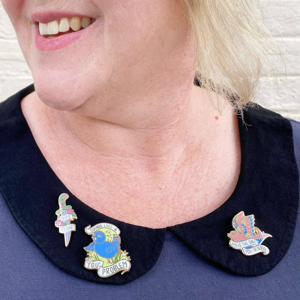 Sounds Like A ‘You’ Problem Lapel Pin | Jubly-Umph