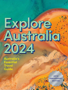 Explore Australia 2024 By Hardie Grant Explore  | Hardie Grant