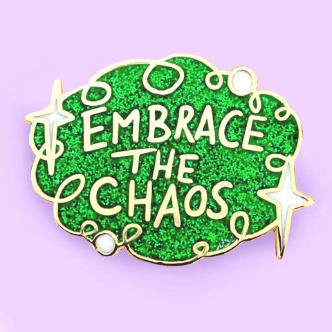 Embrace the Chaos Lapel Pin | Jubly-Umph