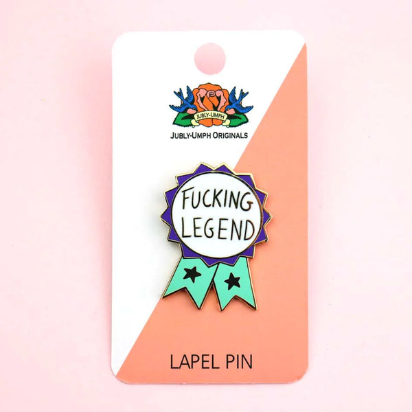 Fucking Legend Lapel Pin | Jubly-Umph