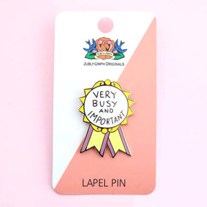 Very Busy and Important Award Lapel Pin | Jubly-Umph