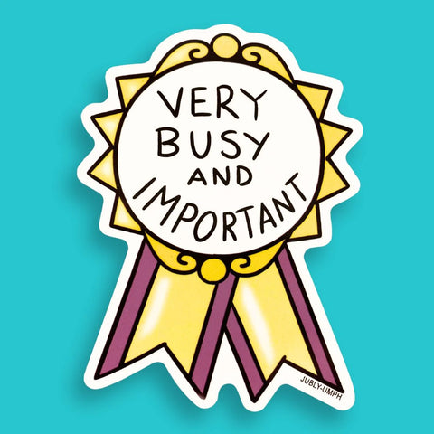 Very Busy And Important Sticker | Jubly Umph