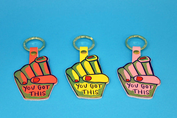 You Got This Key Fob | Ark Colour Design