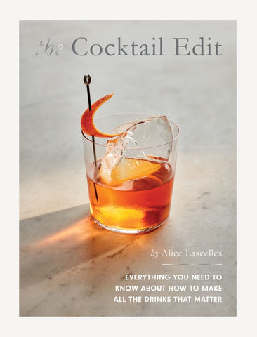The Cocktail Edit By Alice Lascelles | Hardie Grant