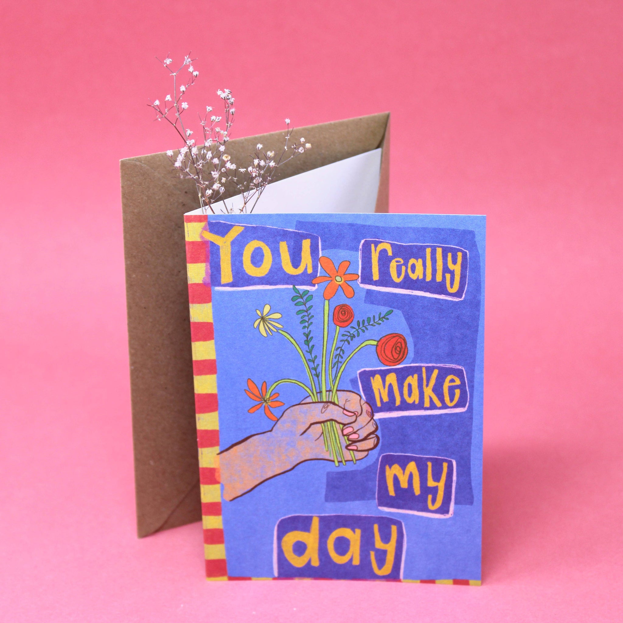 You Really Make My Day Greetings Card | Ark Colour Design