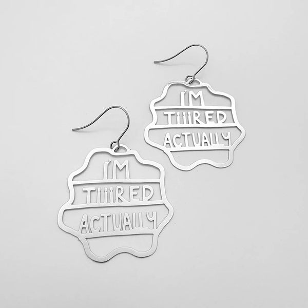Midi I'm Tiiired Actually earrings in Silver | Denzandco