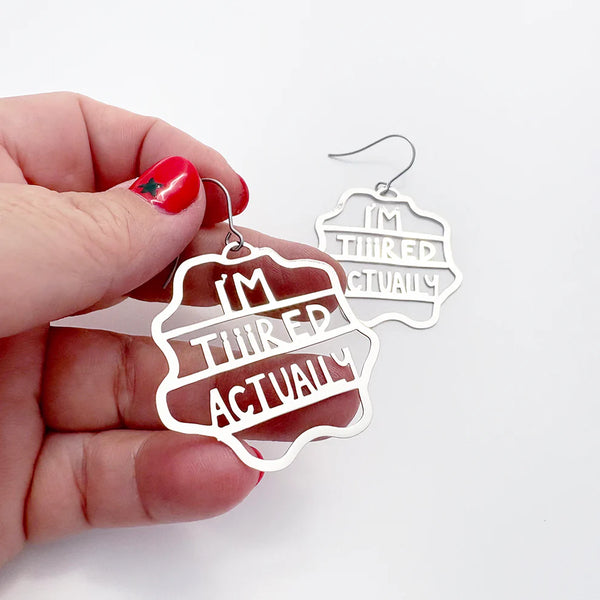 Midi I'm Tiiired Actually earrings in Silver | Denzandco