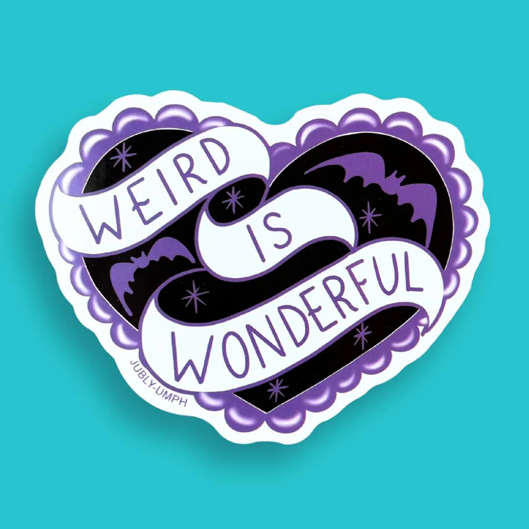 Weird Is Wonderful Sticker | Jubly Umph