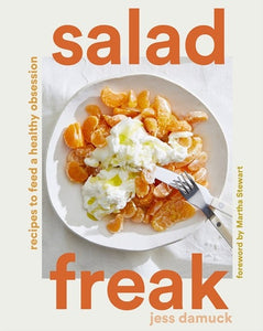 Salad Freak By Jess Damuck | Hardie Grant