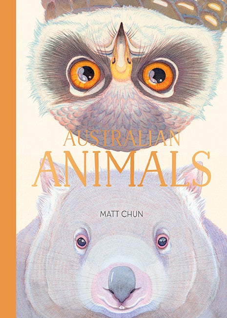 Australian Animals | Matt Chun | Hardie Grant