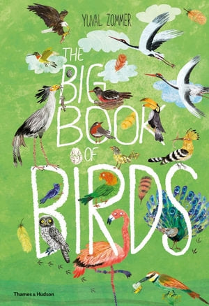 The Big Book of Birds | Yuval Zommer | Hardie Grant