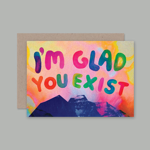 I'm Glad you Exist Card | AHD Paper Co.